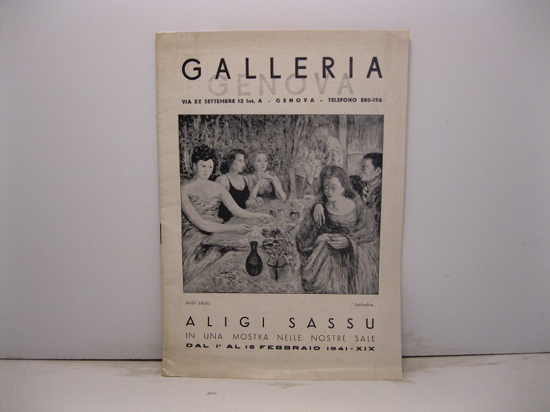 Galleria Genova. Aligi Sassu in una mostra nelle nostre sale dal 1° al 15 febbraio 1941